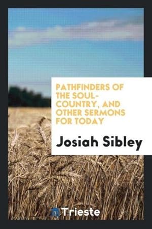 Seller image for Pathfinders of the soul-country, and other sermons for today for sale by AHA-BUCH GmbH