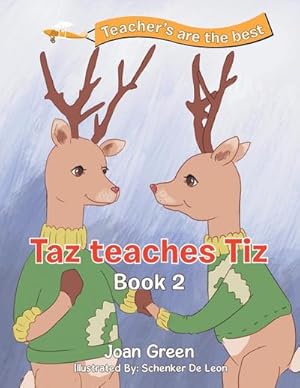Image du vendeur pour Teachers Are the Best : Book 2 Taz Teaches Tiz mis en vente par AHA-BUCH GmbH