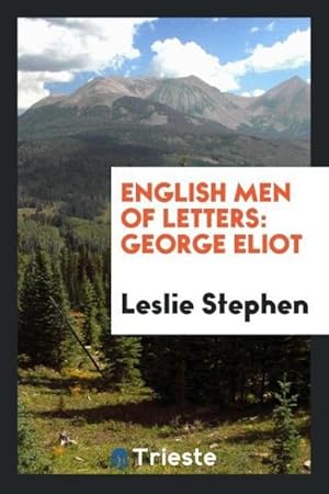 Seller image for English men of letters : George Eliot for sale by AHA-BUCH GmbH