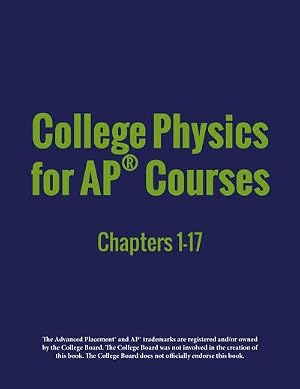 Imagen del vendedor de College Physics for AP� Courses : Part 1: Chapters 1-17 a la venta por AHA-BUCH GmbH