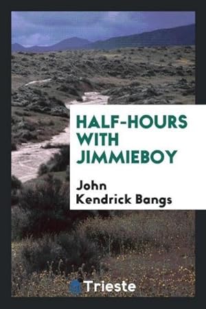 Seller image for Half-hours with Jimmieboy for sale by AHA-BUCH GmbH