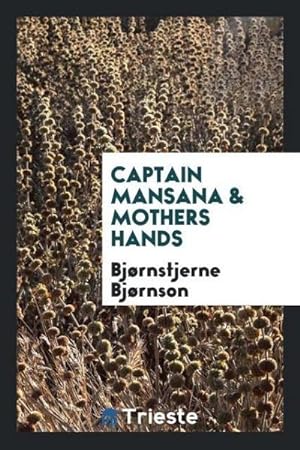 Seller image for Captain Mansana & Mothers hands for sale by AHA-BUCH GmbH