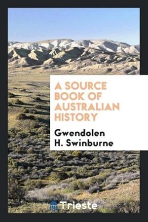 Seller image for A source book of Australian history for sale by AHA-BUCH GmbH