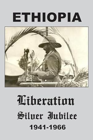 Immagine del venditore per Ethiopia : Liberation Silver Jubilee 1941-1966 venduto da AHA-BUCH GmbH