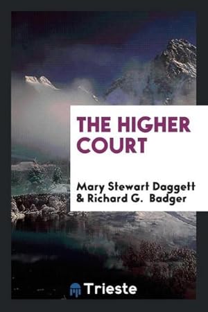 Imagen del vendedor de The higher court a la venta por AHA-BUCH GmbH