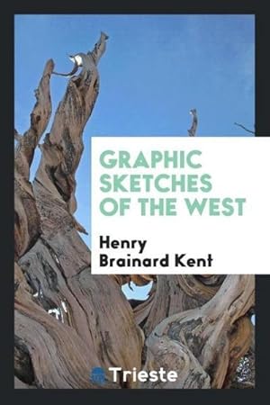 Image du vendeur pour Graphic sketches of the West mis en vente par AHA-BUCH GmbH