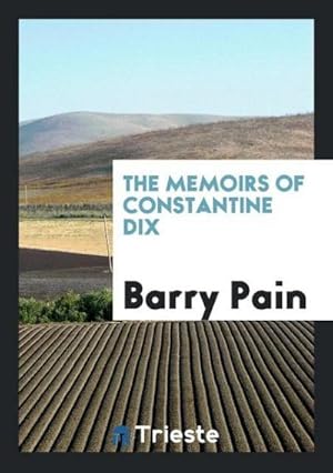Seller image for The Memoirs of Constantine Dix for sale by AHA-BUCH GmbH