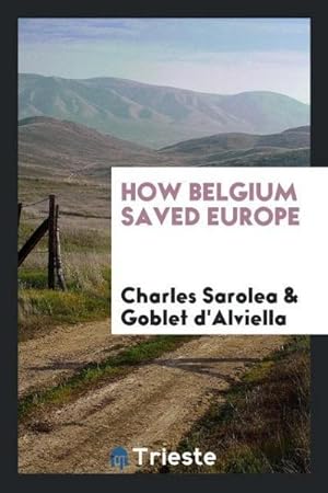 Seller image for How Belgium Saved Europe for sale by AHA-BUCH GmbH
