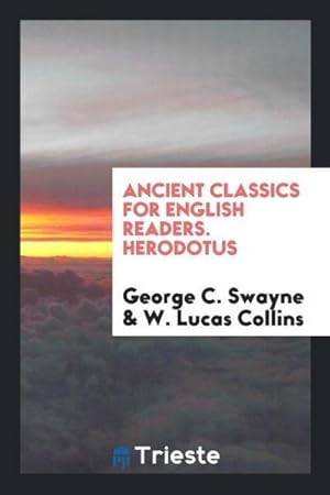 Image du vendeur pour Ancient Classics for English Readers. Herodotus mis en vente par AHA-BUCH GmbH