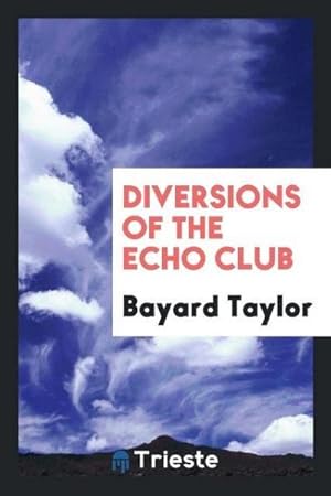 Seller image for Diversions of the Echo Club for sale by AHA-BUCH GmbH