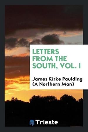 Image du vendeur pour Letters from the South, Vol. I mis en vente par AHA-BUCH GmbH