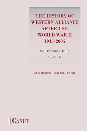 Immagine del venditore per The History of Western Alliance after the World War II (1945-2005) venduto da AHA-BUCH GmbH