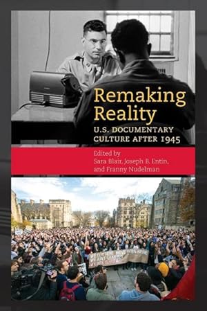 Immagine del venditore per Remaking Reality : U.S. Documentary Culture after 1945 venduto da AHA-BUCH GmbH