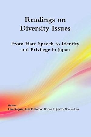 Bild des Verkufers fr Readings on Diversity Issues : From hate speech to identity and privilege in Japan zum Verkauf von AHA-BUCH GmbH