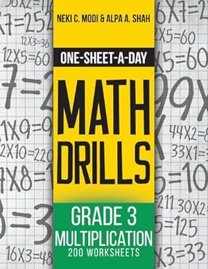 Image du vendeur pour One-Sheet-A-Day Math Drills : Grade 3 Multiplication - 200 Worksheets (Book 7 of 24) mis en vente par AHA-BUCH GmbH