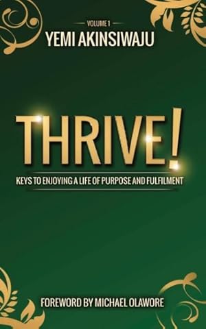 Seller image for Thrive : Keys to Enjoying A Life of Purpose and Fulfilment for sale by AHA-BUCH GmbH