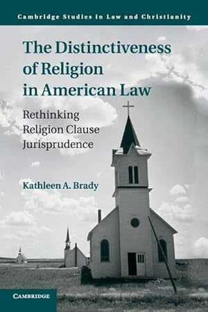 Bild des Verkufers fr The Distinctiveness of Religion in American Law zum Verkauf von AHA-BUCH GmbH