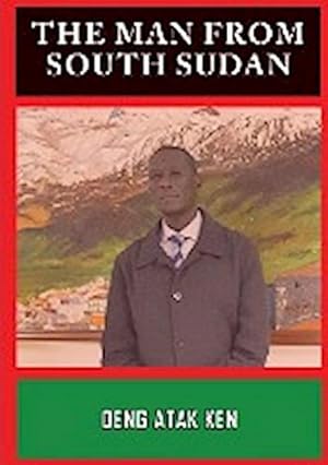 Seller image for THE MAN FROM SOUTH SUDAN for sale by AHA-BUCH GmbH