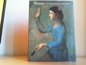 Seller image for Picasso: The Early Years 1892-1906. for sale by Antiquariat im Schloss