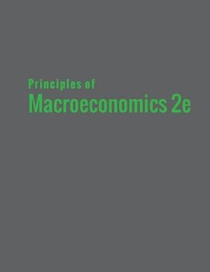 Seller image for Principles of Macroeconomics 2e for sale by AHA-BUCH GmbH
