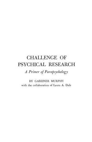 Seller image for Challenge of Psychical Research : A Primer of Parapsychology for sale by AHA-BUCH GmbH