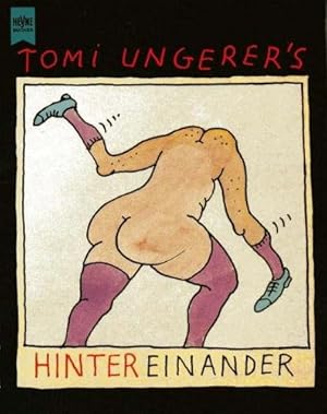 [Hintereinander] ; Tomi Ungerer's Hintereinander. Heyne-Bücher / 1 / Heyne allgemeine Reihe ; Nr....