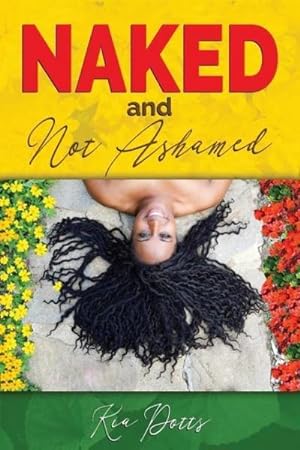 Seller image for Naked and Not Ashamed for sale by AHA-BUCH GmbH