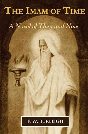 Bild des Verkufers fr The Imam of Time : A Novel of Then and Now zum Verkauf von AHA-BUCH GmbH
