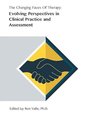 Seller image for The Changing Faces of Therapy : Evolving Perspectives in Clinical Practice and Assessment for sale by AHA-BUCH GmbH