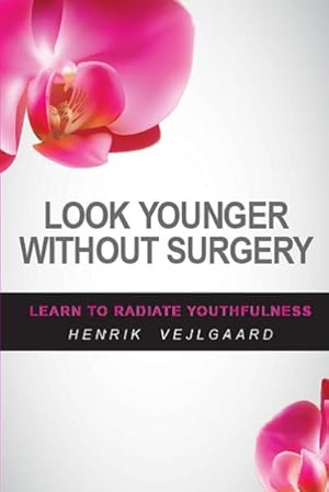 Immagine del venditore per Look Younger Without Surgery venduto da AHA-BUCH GmbH