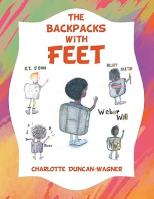 Seller image for The Backpacks with Feet for sale by AHA-BUCH GmbH