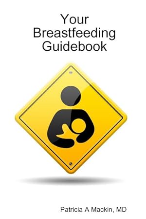 Seller image for Your Breastfeeding Guidebook for sale by AHA-BUCH GmbH