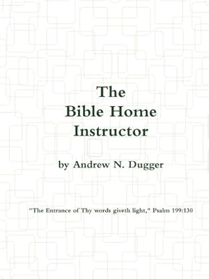 Immagine del venditore per The Bible Home Instructor venduto da AHA-BUCH GmbH