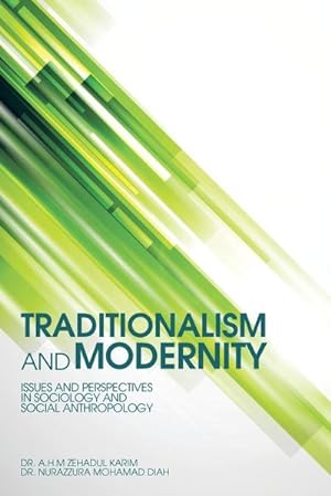 Bild des Verkufers fr Traditionalism and Modernity : Issues and Perspectives in Sociology and Social Anthropology zum Verkauf von AHA-BUCH GmbH