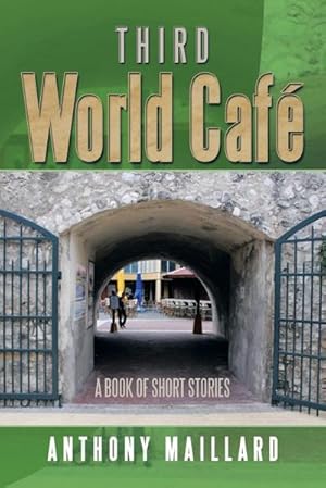 Immagine del venditore per Third World Cafe : A Book of Short Stories venduto da AHA-BUCH GmbH