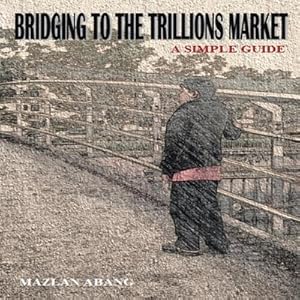 Seller image for Bridging to the Trillions Market : A Simple Guide for sale by AHA-BUCH GmbH