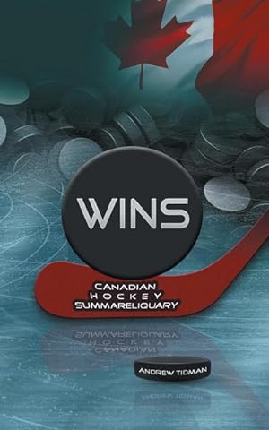 Imagen del vendedor de WINS : Canadian Hockey Summareliquary a la venta por AHA-BUCH GmbH