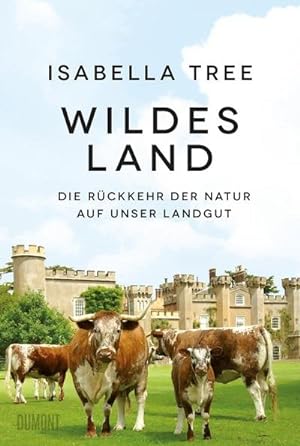 Bild des Verkäufers für Wildes Land zum Verkauf von Rheinberg-Buch Andreas Meier eK