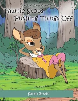 Seller image for Fawnie Stops Pushing Things Off : "The Let's Talk About" Series for sale by AHA-BUCH GmbH