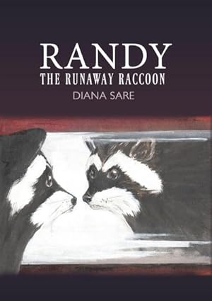 Seller image for Randy The Runaway Raccoon for sale by AHA-BUCH GmbH