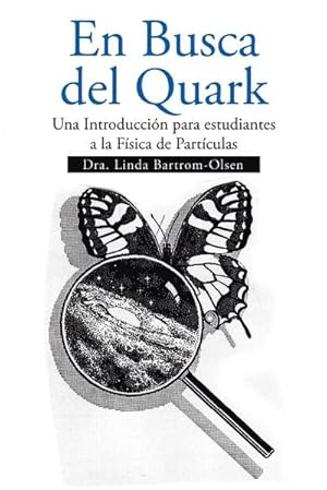 Seller image for En Busca del Quark : Una Introduccion Par Estudiantes a la Fisica de Particulas for sale by AHA-BUCH GmbH