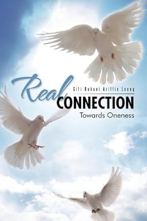Imagen del vendedor de Real Connection : Towards Oneness a la venta por AHA-BUCH GmbH