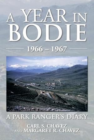 Immagine del venditore per A Year in Bodie : A Park Ranger's Diary venduto da AHA-BUCH GmbH