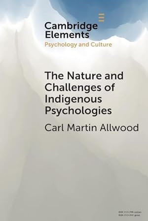 Bild des Verkufers fr The Nature and Challenges of Indigenous Psychologies zum Verkauf von AHA-BUCH GmbH