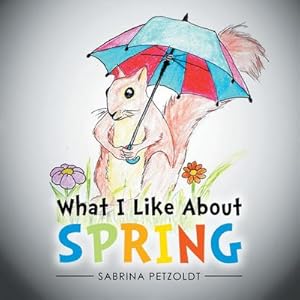 Immagine del venditore per What I Like About Spring venduto da AHA-BUCH GmbH