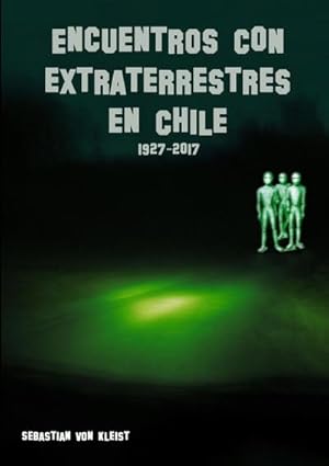 Seller image for Encuentros con extraterrestres en Chile for sale by AHA-BUCH GmbH