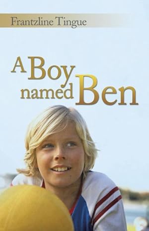Image du vendeur pour A Boy Named Ben mis en vente par AHA-BUCH GmbH
