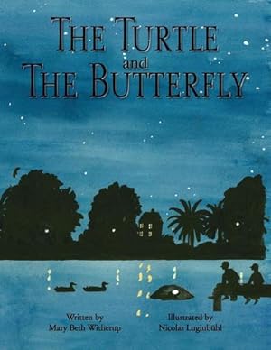 Seller image for The Turtle and The Butterfly for sale by AHA-BUCH GmbH