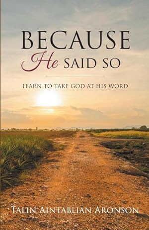 Bild des Verkufers fr Because He Said So : Learn To Take God At His Word zum Verkauf von AHA-BUCH GmbH