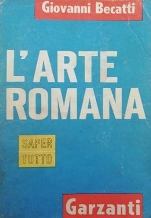 Seller image for L'Arte romana. for sale by FIRENZELIBRI SRL